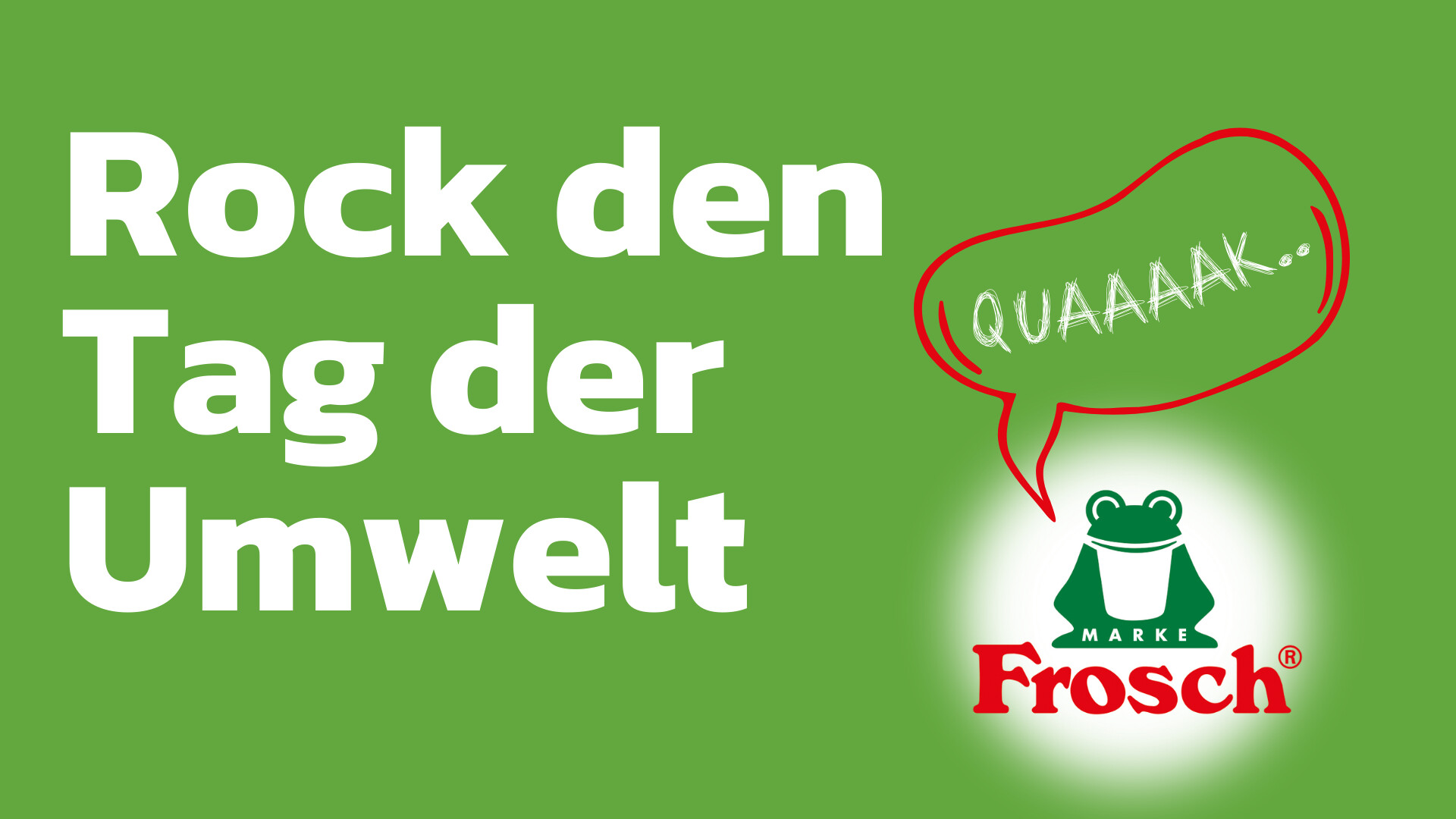 Tag der Umwelt mit Frosch und Radio 88.6 Tag der Umwelt mit Frosch und Radio 88.6